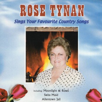 ROSE TYNAN - SINGS YOUR FAVOURITE COUNTRY SONGS (CD)