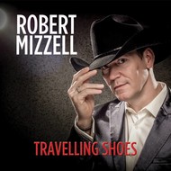 Robert Mizzell - Travelling Shoes (CD)...