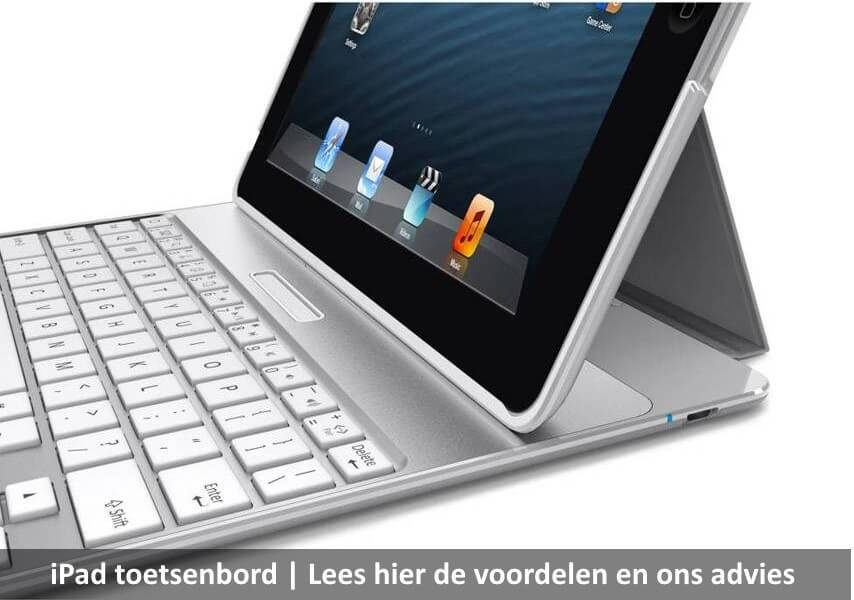 Toetsenbord iPad | Welke is het beste?