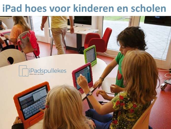 iPad hoes voor scholen en kinderen. Optimale bescherming voor scholen en kinderen