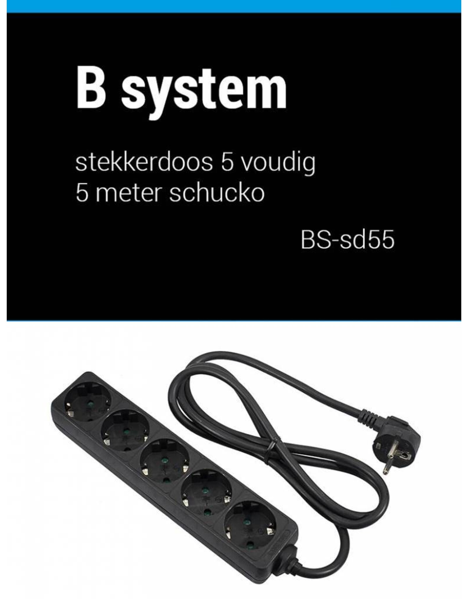 B System  Stekkerdoos 5 voudig voeding 5 meter BS-SD55