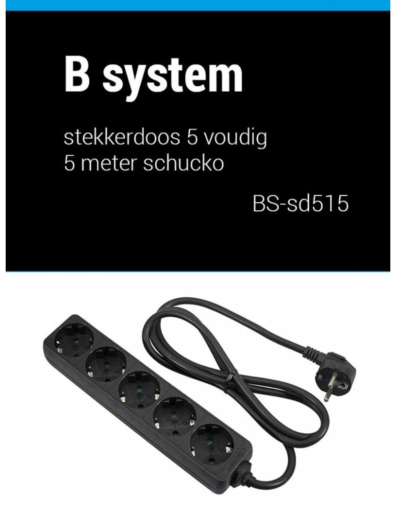 B System  Stekkerdoos 5 voudig voeding 1.5 meter BS-SD515