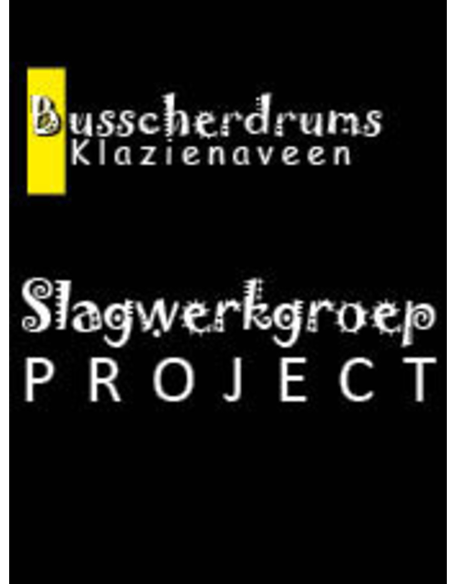 Busscherdrums Slagwerkgroep project selectiegroep repetities