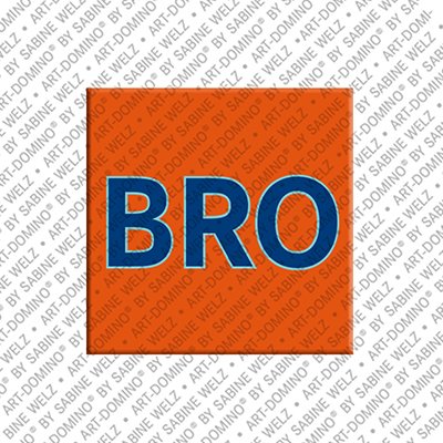 MAGNET-STORIES Bro - Magnet mit dem Nickname Bro