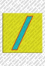 MAGNET-STORIES Sign Slash - magnet with the character Slash