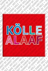 MAGNET-STORIES Köln - Schriftzug - Kölle Alaaf