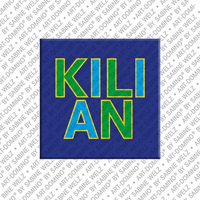 ART-DOMINO® BY SABINE WELZ Kilian - Magnet with the name Kilian