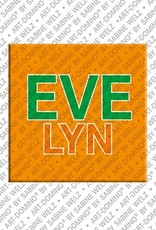 ART-DOMINO® BY SABINE WELZ Evelyn - Magnet with the name Evelyn