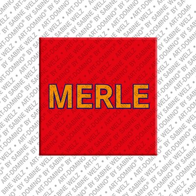 ART-DOMINO® BY SABINE WELZ Merle - Magnet with the name Merle