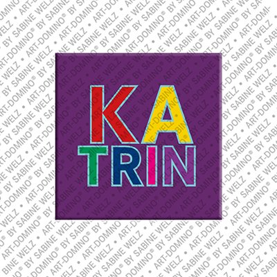 ART-DOMINO® BY SABINE WELZ Katrin - Magnet with the name Katrin