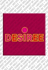 ART-DOMINO® BY SABINE WELZ Desiree - Magnet mit dem Vornamen Desiree