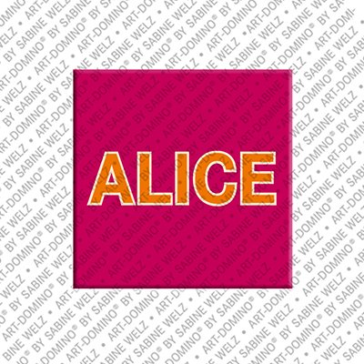 ART-DOMINO® BY SABINE WELZ Alice - Magnet with the name Alice