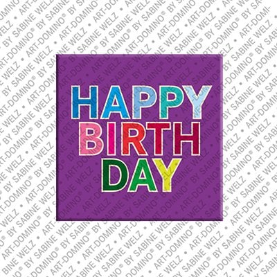 ART-DOMINO® BY SABINE WELZ Happy Birthday – Magnet with birthday wishes