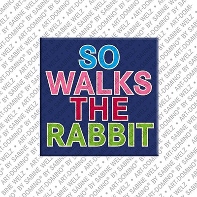 MAGNET-STORIES So walks the rabbit - magnet with fun text