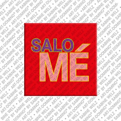 ART-DOMINO® BY SABINE WELZ Salomé - Magnet mit dem Vornamen Salomé