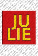ART-DOMINO® BY SABINE WELZ Julie – Magnet with the name Julie
