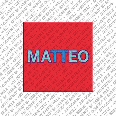 ART-DOMINO® BY SABINE WELZ Matteo – Magnet mit dem Vornamen Matteo