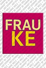 ART-DOMINO® BY SABINE WELZ Frauke – Aimant avec le nom Frauke