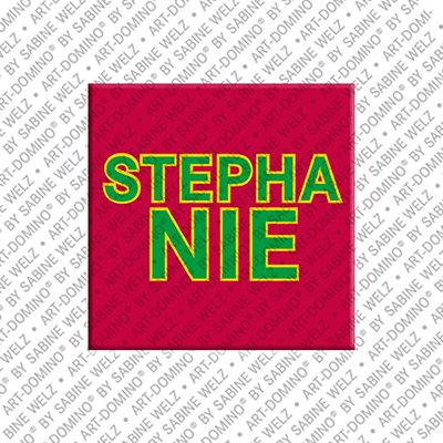 ART-DOMINO® BY SABINE WELZ Stephanie – Magnet with the name Stephanie