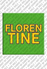 ART-DOMINO® BY SABINE WELZ Florentine – Aimant avec le nom Florentine