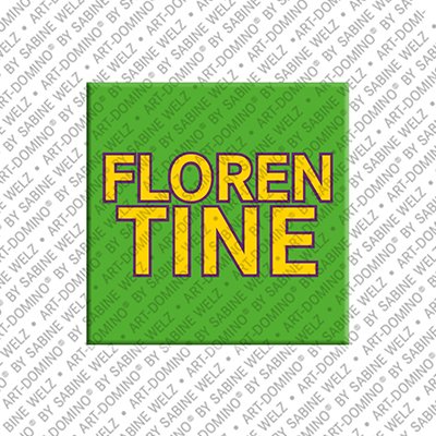 ART-DOMINO® BY SABINE WELZ Florentine – Aimant avec le nom Florentine