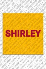 ART-DOMINO® BY SABINE WELZ Shirley – Magnet with the name Shirley