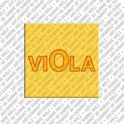 ART-DOMINO® BY SABINE WELZ Viola – Magnet with the name Viola