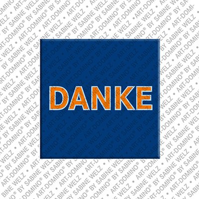 ART-DOMINO® BY SABINE WELZ Danke – Magnet with Danke