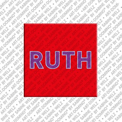 ART-DOMINO® BY SABINE WELZ Ruth - Magnet with the name Ruth