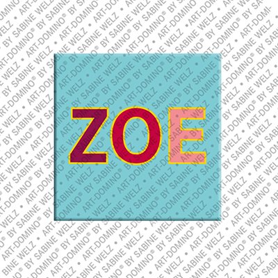 ART-DOMINO® BY SABINE WELZ Zoe - Magnet mit dem Vornamen Zoe