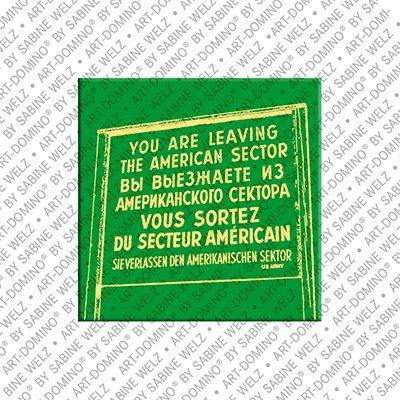 MAGNET-STORIES Berlin - Schild "Leaving the American Sector"
