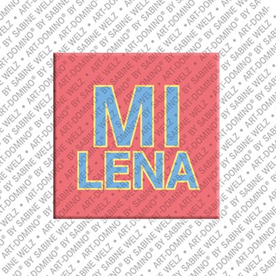 ART-DOMINO® BY SABINE WELZ Milena – Magnet with the name Milena