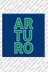 ART-DOMINO® BY SABINE WELZ Arturo - Magnet mit dem Vornamen Arturo