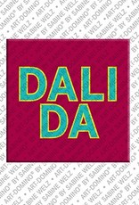 ART-DOMINO® BY SABINE WELZ Dalida - Magnet mit dem Vornamen Dalida