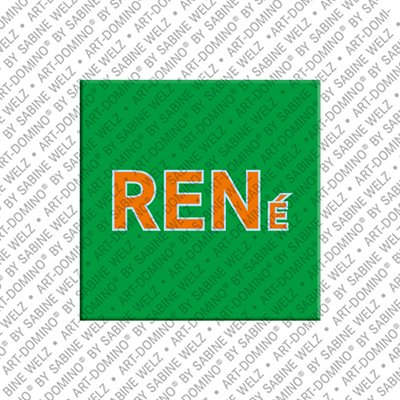ART-DOMINO® BY SABINE WELZ René - Magnet with the name René