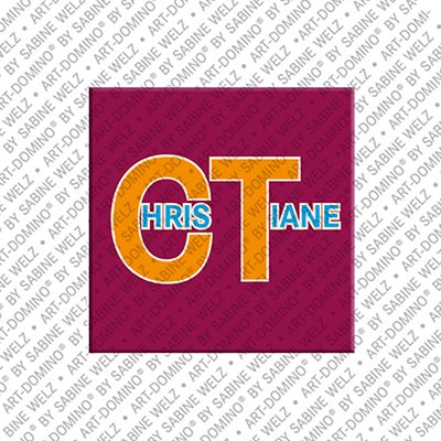 ART-DOMINO® BY SABINE WELZ Christiane - Magnet with the name Christiane