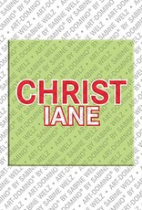 ART-DOMINO® BY SABINE WELZ Christiane - Magnet with the name Christiane