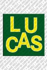 ART-DOMINO® BY SABINE WELZ Lucas - Magnet with the name Lucas