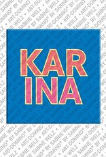 MAGNET-STORIES Karina - Magnet with the name Karina