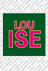 ART-DOMINO® BY SABINE WELZ Louise - Magnet with the name Louise