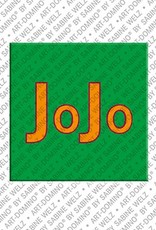 ART-DOMINO® BY SABINE WELZ Jojo - Magnet with the name Jojo