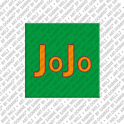 ART-DOMINO® BY SABINE WELZ Jojo - Magnet with the name Jojo