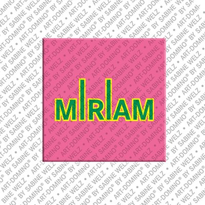 ART-DOMINO® BY SABINE WELZ Miriam - Magnet with the name Miriam