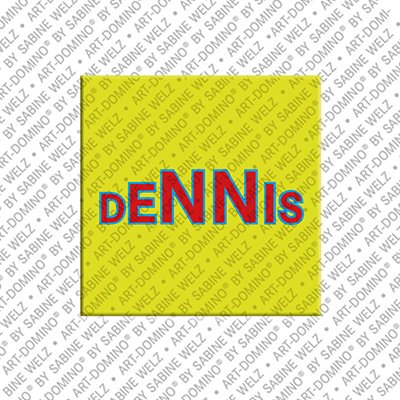 ART-DOMINO® BY SABINE WELZ Dennis - Magnet mit dem Vornamen Dennis