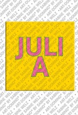 ART-DOMINO® BY SABINE WELZ Julia - Magnet with the name Julia