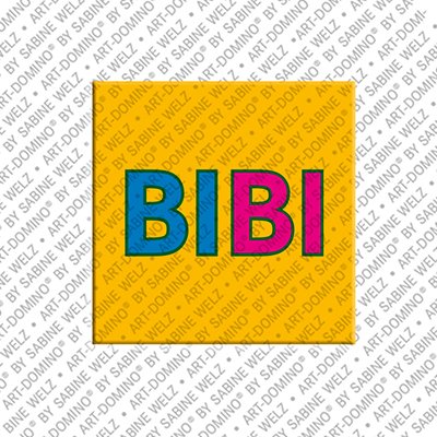 ART-DOMINO® BY SABINE WELZ Bibi - Magnet with the name Bibi