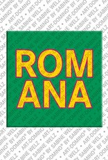 ART-DOMINO® BY SABINE WELZ Romana - Magnet with the name Romana