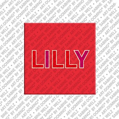 ART-DOMINO® BY SABINE WELZ Lilly - Magnet with the name Lilly