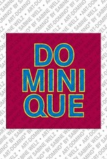 MAGNET-STORIES Dominique - Magnet with the name Dominique