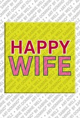 ART-DOMINO® BY SABINE WELZ Happy Wife – Magnet mit Happy Wife